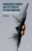 Unmanned Combat Air Systems in Future Warfare - Gaining Control of the Air (Hardcover) - Colin Wills Photo