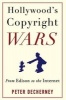 Hollywood's Copyright Wars - From Edison to the Internet (Paperback) - Peter Decherney Photo