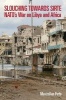 Slouching Towards Sirte - NATO's War on Libya and Africa (Paperback) - Maximilian Forte Photo