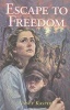 Escape to Freedom (Paperback) - Vancy Kasper Photo