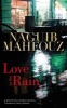 Love in the Rain (Hardcover) - Naguib Mahfouz Photo