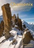 Chamonix - Rockfax - A Guide to the Best Rock Climbs and Mountain Routes Around Chamonix and Mont-Blanc (Paperback) - Charlie Boscoe Photo