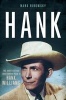 Hank - The Short Life and Long Country Road of Hank Williams (Hardcover) - Mark Ribowsky Photo