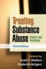 Treating Substance Abuse - Theory and Technique (Hardcover, 3rd Revised edition) - Scott T Walters Photo