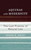 Aquinas and Modernity - The Lost Promise of Natural Law (Hardcover) - Shadia B Drury Photo