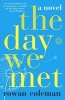 The Day We Met (Hardcover) - Rowan Coleman Photo