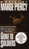 Gone to Soldiers (Paperback) - Marge Piercy Photo