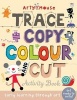 Trace, Copy, Colour and Cut (Paperback) - Susie Linn Photo