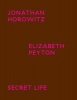 Jonathan Horowitz / Elisabeth Peyton - Secret Life (Paperback) -  Photo