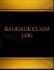 Baggage Claim (Log Book, Journal - 125 Pgs, 8.5 X 11 Inches) - Baggage Claim Logbook (Black Cover, X-Large) (Paperback) - Centurion Logbooks Photo