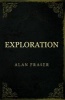 Exploration (Paperback) - Alan Fraser Photo