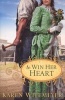 To Win Her Heart (Paperback) - Karen Witemeyer Photo