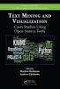 Text Mining and Visualization - Case Studies Using Open-Source Tools (Hardcover) - Markus Hofmann Photo