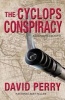 The Cyclops Conspiracy: - A Jason Rodgers Novel (Paperback) - David Perry Photo