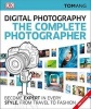 The Complete Photographer, 2nd Edition (Paperback) - Tom Ang Photo