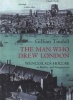 The Man Who Drew London - Wenceslaus Hollar in Reality and Imagination (Paperback, New Ed) - Gillian Tindall Photo