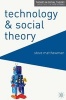 Technology and Social Theory (Paperback, New) - Steve Matthewman Photo