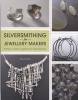 Silversmithing for Jewellery Makers (Paperback) - Elizabeth Bone Photo