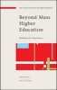 Beyond Mass Higher Education - Building on Experience (Paperback) - Ian McNay Photo