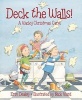 Deck the Walls - A Wacky Christmas Carol (Hardcover) - Erin Dealey Photo