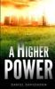 A Higher Power (Paperback) - Daniel Davidsohn Photo