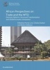 African Perspectives on Trade and the WTO - Domestic Reforms, Structural Transformation, and Global Economic Integration (Paperback) - World Trade Organzation Photo