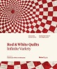 Red and White Quilts: Infinite Variety - Presented by the American Folk Arts Museum (Hardcover) - Elizabeth V Warren Photo