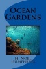 Ocean Gardens (Paperback) - H Noel Humphreys Photo