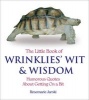 The Little Book of Wrinklies' Wit and Wisdom (Paperback) - Rosemarie Jarski Photo