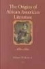 The Origins of African American Literature - A History of the African American Literary Presence, 1680-1865 (Paperback) - Dickson D Bruce Photo