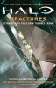 Halo: Fractures - Extraordinary Tales from the Halo Canon (Paperback) - Troy Denning Photo