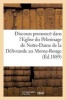 Discours Prononce Dans L Eglise Du Pelerinage de Notre-Dame de La Delivrande Au Morne-Rouge (French, Paperback) - Sans Auteur Photo