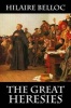 The Great Heresies (Paperback) - Hilaire Belloc Photo