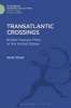 Transatlantic Crossings - British Feature Films in the United States (Hardcover) - Sarah Street Photo