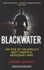 Blackwater - The Rise of the World's Most Powerful Mercenary Army (Paperback) - Jeremy Scahill Photo