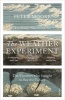 The Weather Experiment - The Pioneers Who Sought to See the Future (Paperback) - Peter Moore Photo