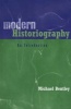 Modern Historiography - An Introduction (Paperback, New) - Michael Bentley Photo