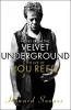 Notes from the Velvet Underground - The Life of Lou Reed (Paperback) - Howard Sounes Photo