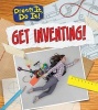 Get Inventing! (Paperback) - Mary Colson Photo