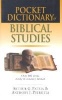 Pocket Dictionary of Biblical Studies - Over 300 Terms Clearly Concisely Defined (Paperback) - Arthur G Patzia Photo