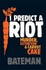 I Predict a Riot (Paperback) - Colin Bateman Photo