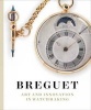 Breguet - Art and Innovation in Watchmaking (Hardcover) - Emmanuel Breguet Photo