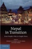 Nepal in Transition - From People's War to Fragile Peace (Hardcover, New) - Sebastian von Einsiedel Photo