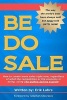 Be Do Sale - How to Create More Sales Right Now, Regardless of What the Competition or the Economy Is Doing, Using the Gurus Selling System! (Paperback) - Erik Luhrs Photo