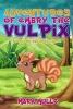 Adventures of Embry the Vulpix, Book 2 and Book 3 (an Unofficial Pokemon Go Diary Book for Kids Ages 6 - 12 (Preteen) (Paperback) - Mark Mulle Photo