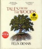 Tales from the Woods (Hardcover) - Felix Dennis Photo