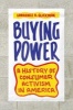 Buying Power - A History of Consumer Activism in America (Paperback) - Lawrence B Glickman Photo