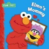 Elmo's Mommy - Sesame Street (Board book) - Naomi Kleinberg Photo