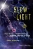 Slow Light - Invisibility, Teleportation, and Other Mysteries of Light (Paperback) - Sidney Perkowitz Photo