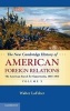 The New Cambridge History of American Foreign Relations: Volume 2, the American Search for Opportunity, 1865-1913, Volume 2 (Hardcover, Revised) - Walter Lafeber Photo